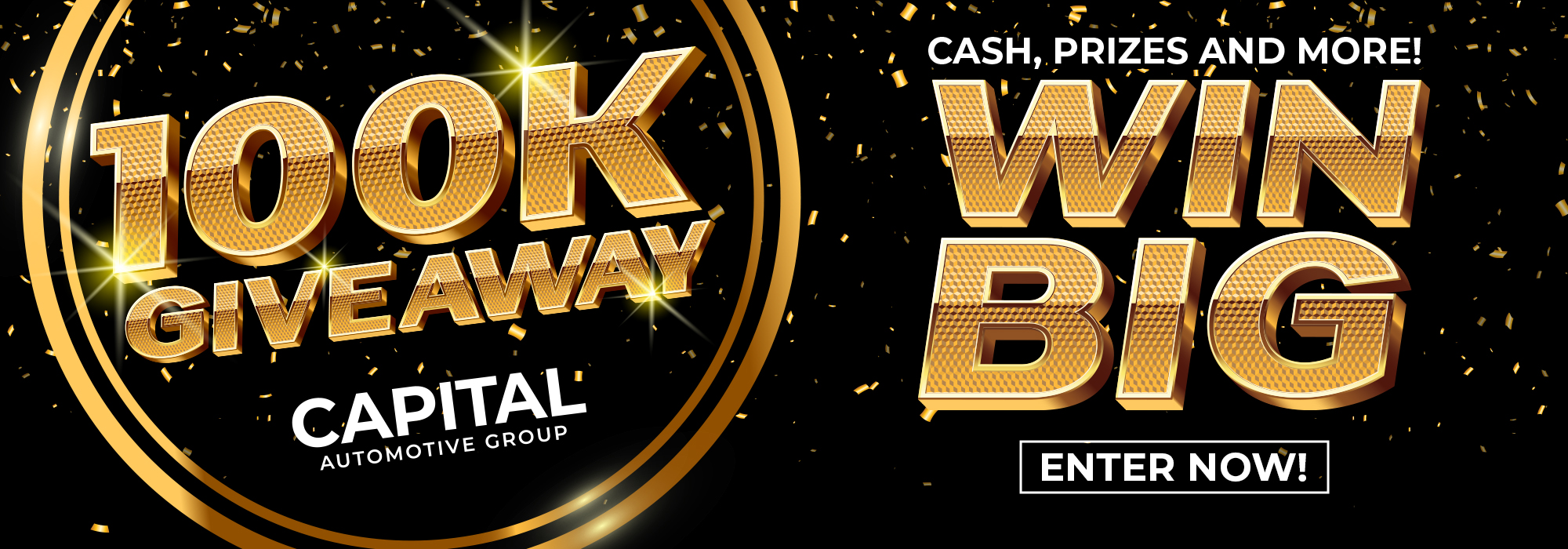 "100K Giveaway banner by Capital Automotive Group, offering cash and prizes. Enter now!"