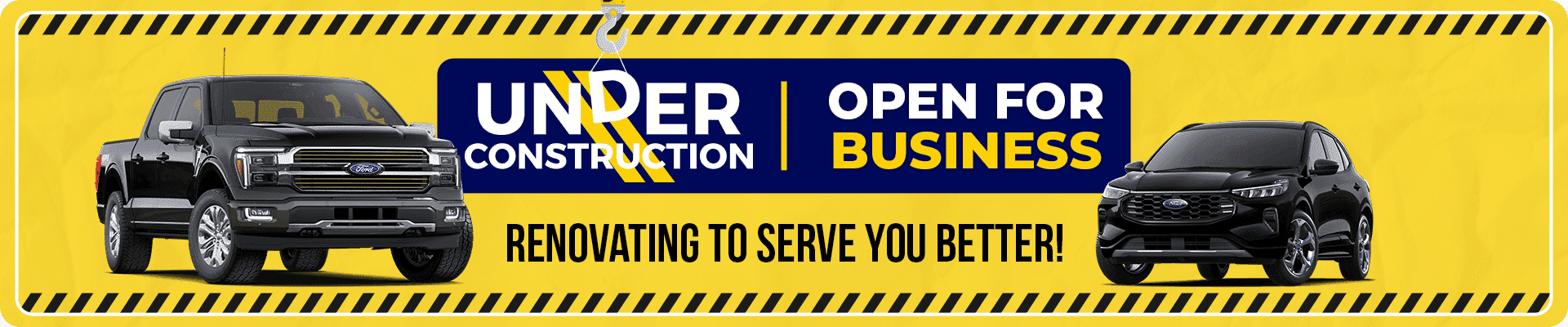 Yellow banner with "Under Construction, Open for Business" in bold, featuring two Ford vehicles.