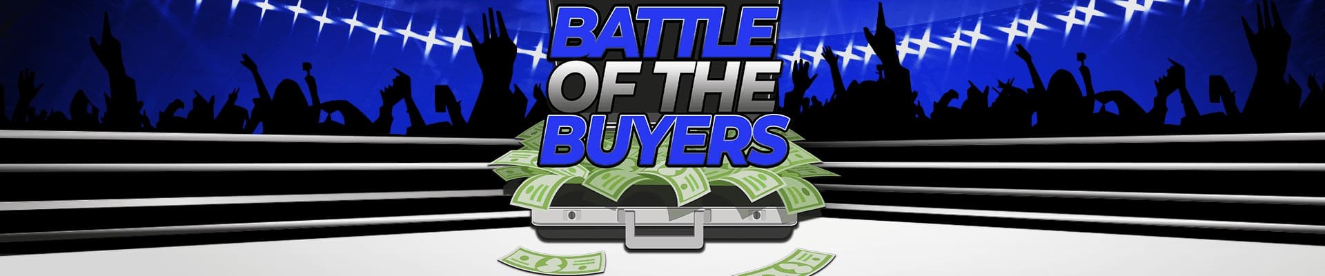 Crowd in silhouette with "Battle of the Buyers" text above a briefcase with money, set in a vibrant arena.