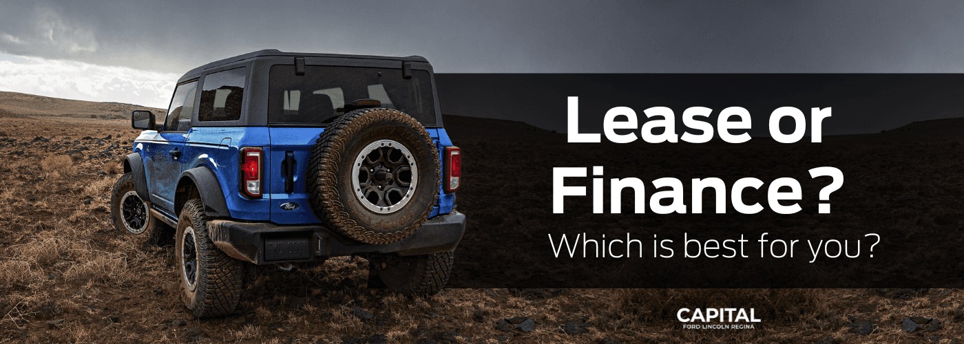 Blue SUV on rocky terrain with overlay text: "Lease or Finance? Which is best for you?" Logo: Capital Ford Lincoln Regina.