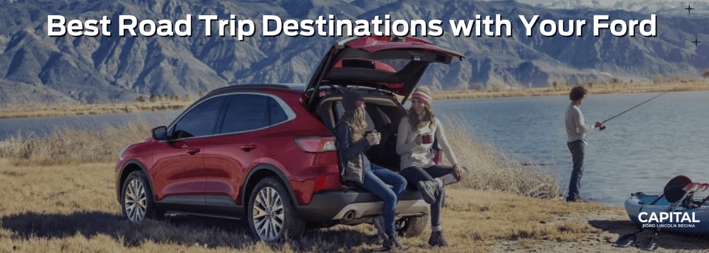 Discovering the Best Road Trip Destinations With Your Ford