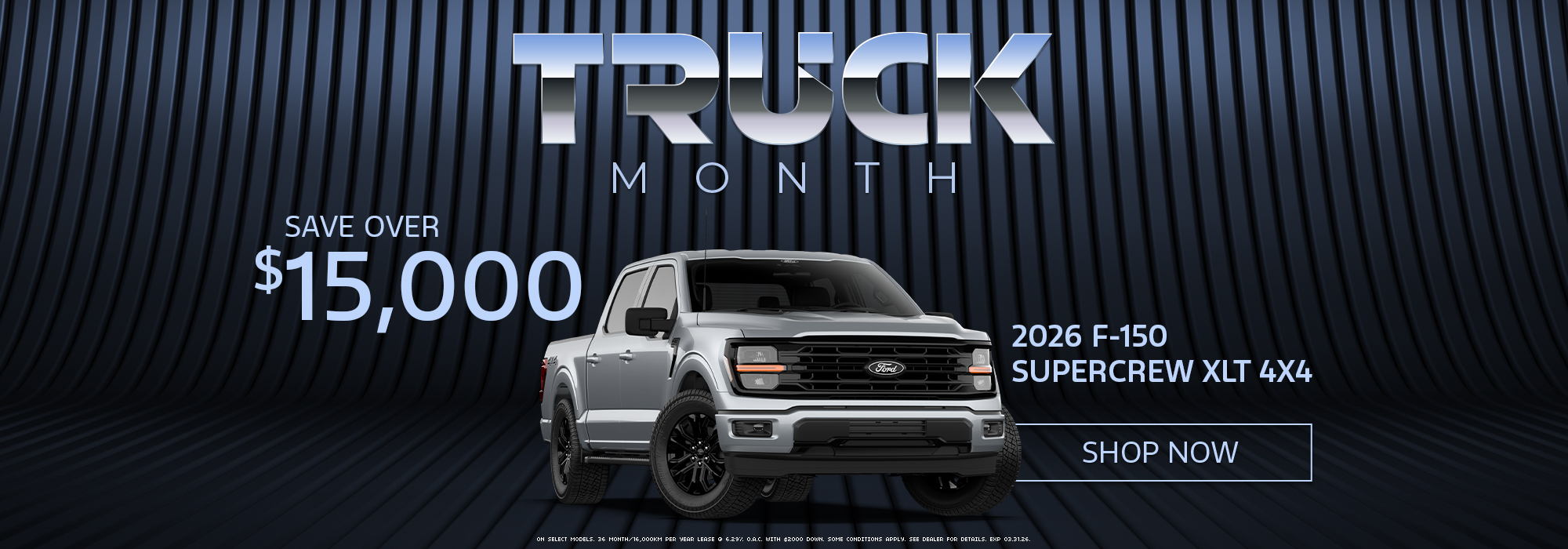 "2026 Ford F-150 SuperCrew XLT 4x4 on sale, save over $15,000 during Truck Month promotion."